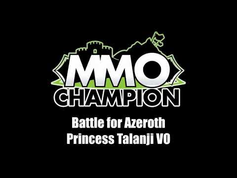 Battle for Azeroth Patch 8.1.5 - Princess Talanji VO
