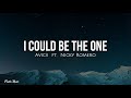 I Could Be The One Nicktim Lyrics Avicii Ft Nicky Romero
