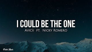 I could be the one [Nicktim] (lyrics) - Avicii ft. Nicky Romero