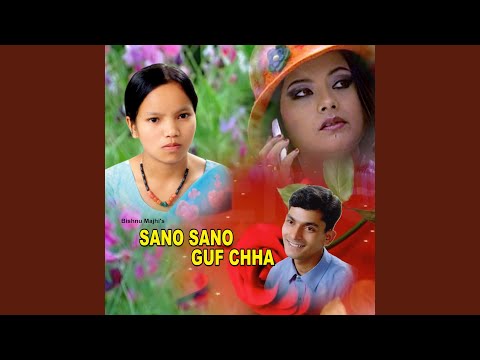 Sano Sano Guf Chha