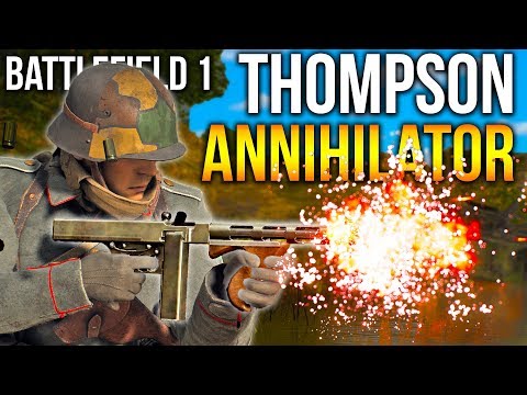 Battlefield 1 ANNIHILATOR = UPGRADED AUTOMATICO Thompson Annihilator Trench Weapons Crate DLC BF1