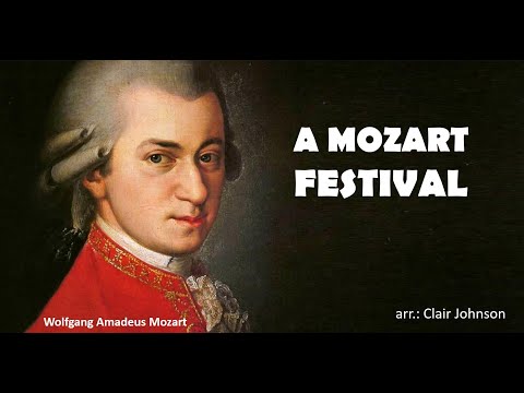 Mozart, A Mozart Festival - arr. Clair Johnson (A*)