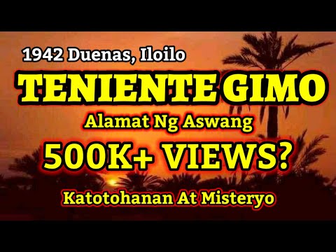 TENIENTE GIMO FULLSTORY - KWENTONG ASWANG (Part 1-8 Complete)