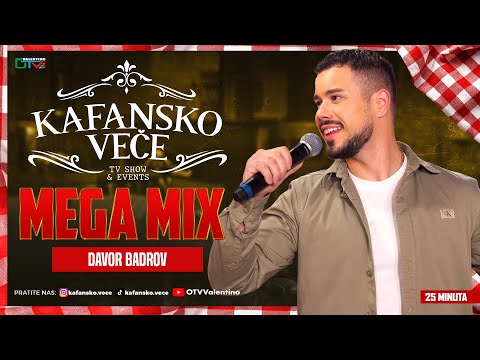 DAVOR BADROV - KAFANSKI MEGA MIX 25MIN | UZIVO | 2025 | KAFANSKO VECE