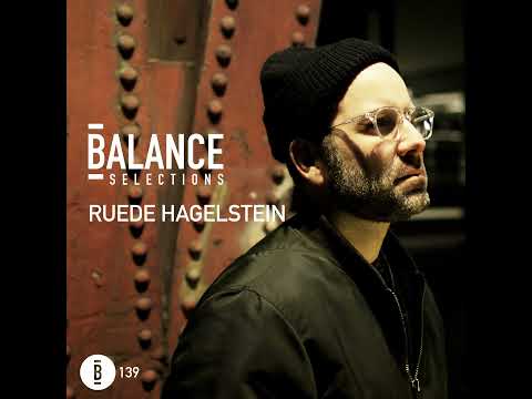 Balance Selection 139: Ruede Hagelstein