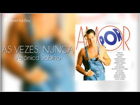 As Vezes, Nunca - Verônica Sabino | Por Amor