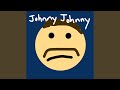 Johnny Johnny