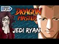 Edgey Plays Dragon Master Jedi Ryan