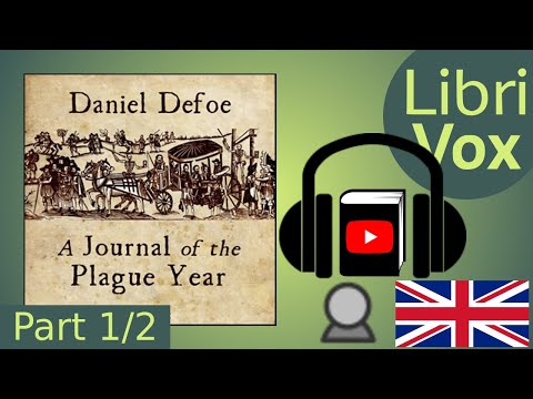 A Journal of the Plague Year by Daniel DEFOE Part 1/2 | Full Audio Book
