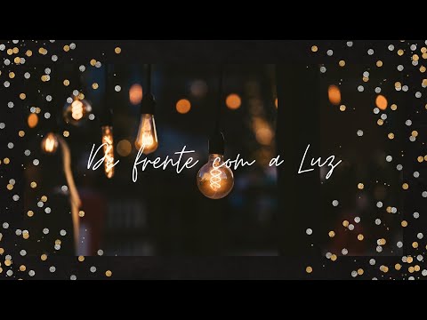 Devocional: De Frente com a Luz - 24/08