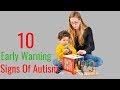 10 Early Signs of Autism - The Signs of Autism