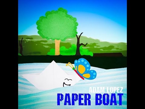 Adam Lopez - Paper Boat (official video)