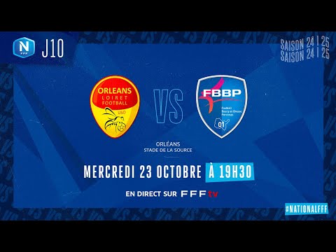 J10 I US Orléans – FBBP01 (1-0), le résumé I National FFF 2024-2025