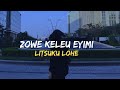 Zowe keleu eyimi - Lyrics |  Litsuku Lohe | chakhesang love songs
