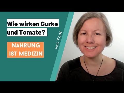 Tomate und Gurke als Medizin - so wirken sie in der TCM