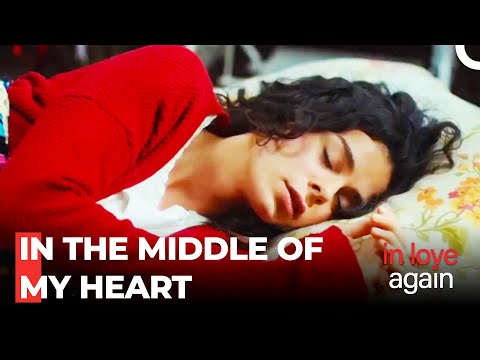 Zeynep Got Sick - In Love Again