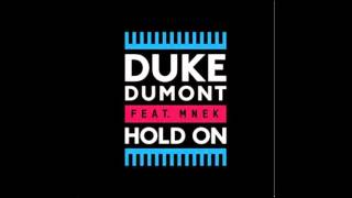 Duke Dumont Hold On Ft.MNEK Slab Style.avi