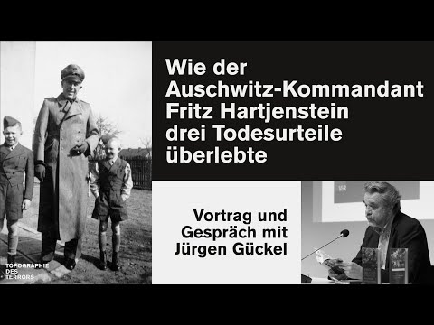 Heimkehr eines Auschwitz-Kommandanten. Wie Fritz Hartjenstein drei Todesurteile überlebte