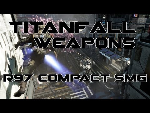 Titanfall Overview: R97 Compact SMG