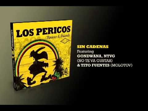 Sin Cadenas - Los Pericos & Gondwana, NTVG, Tito Fuentes