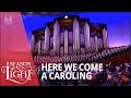 Here We Come A-Caroling | Season of Light | The Tabernacle Choir #christmas