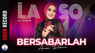 Download lagu Anisa Rahma - Bersabarlah - LASO | mp3 Download lagu Anisa Rahma - Bersabarlah - LASO | mp3