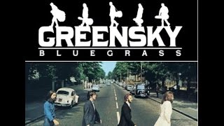 Greensky Bluegrass cover The Beatles