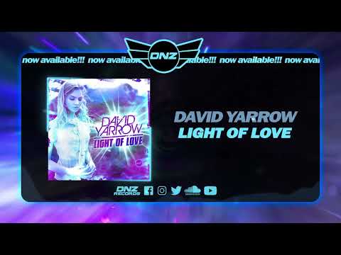 DNZF1338 // DAVID YARROW - LIGHT OF LOVE (Official Video DNZ Records)