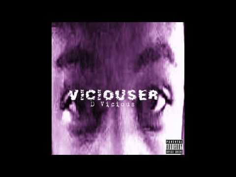 Viciouser - D Vicious Prod. by StrangeZoo