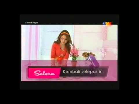 Selera TV3 9 August 2013 Bersama Lya Uzir - Episode 14