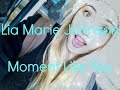 Lia Marie Johnson - Moment Like You || Lyric Video