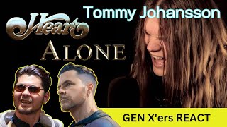 GEN X&#39;ers REACT | Tommy Johansson - ALONE (Heart Cover)