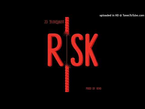 23 FlexQuizit_-_Risk_Official Audio_prod by_Vevo