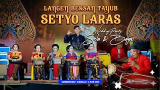 Download lagu 🔴LIVE LANGEN BEKSAN TAYUB ' SETYO LARAS ' - WEDDING ' SELA & BAGAS ' - SUMBERSOKO - SUKOLILO mp3