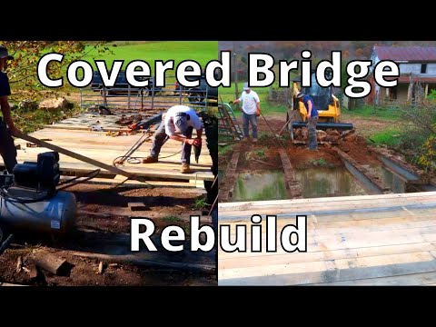 The Covered Bridge Rebuild - Starting the Final Deck Stretch