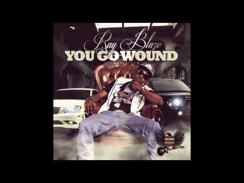 RAY BLAZE You Go Wound (Audio)