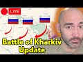 LIVESTREAM: Battle of Kharkiv Update!