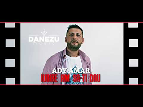 ADY AMAR - IUBIRE AM SA-TI DAU ( OFICIAL AUDIO 2016 )