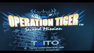 Taito 1998 Operation Tiger Second Mission Arcade Attract Mode Japanese Version Very Rare