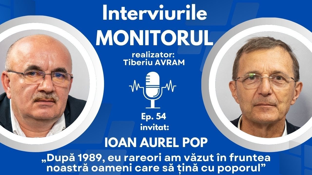 Ioan Aurel Pop: „După 1989, eu rareori am văzut în fruntea noastră oameni care să țină cu poporul”