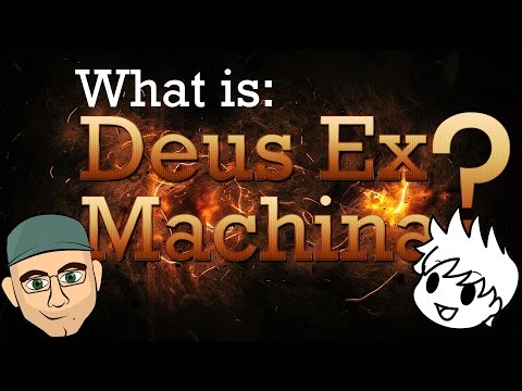 What is Deus Ex Machina?