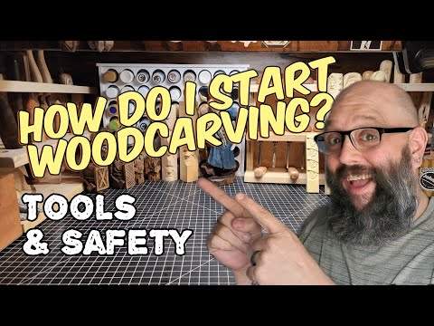 Getting Started Wood Carving? Basic Tool List/Description & Safety.