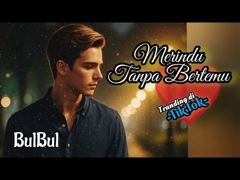 Merindu Tanpa Bertemu | Lagu Slow Rock Galau Terbaru 2025