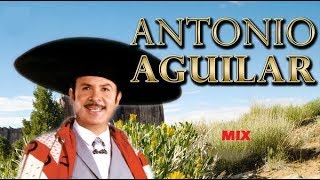 Antonio Aguilar Éxitos Mix