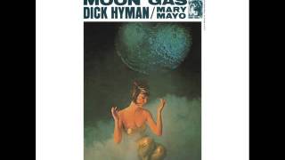 Dick Hyman + Mary Mayo - Maid of the Moon [Remastered Stereo Version]