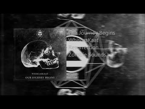 [Glitch Hop] - WhiscasKaat - Our Journey Begins [Zombie Sounds: Resurrection]