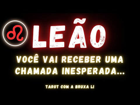 Leo ♌ You will receive an unexpected call.