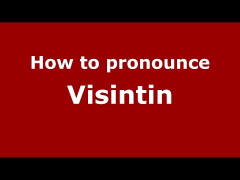 How to pronounce Visintin