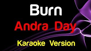 🎤 Andra Day - Burn (Karaoke Version) - King Of Karaoke
