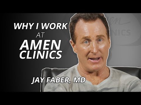 Jay Faber – Why I Work at Amen Clinics